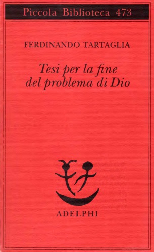 Tesi per la fine del problema di Dio