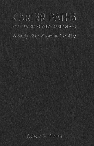 Career Paths of Nursing Professionals: A Study of Employment Mobility