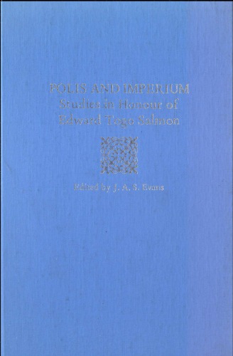 Polis and imperium: studies in honour of Edward Togo Salmon