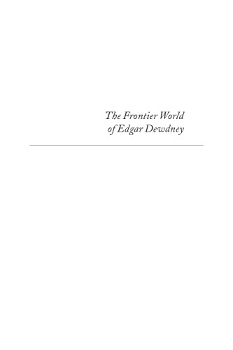 The Frontier World of Edgar Dewdney