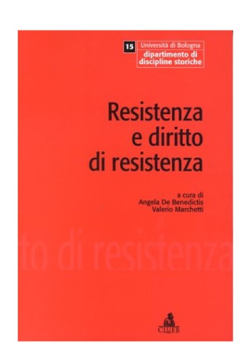 Resistenza e diritto di resistenza. Memoria come cultura