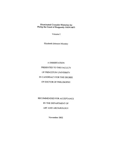 Illuminated crusader histories for Philip the Good of Burgundy (1419-1467)