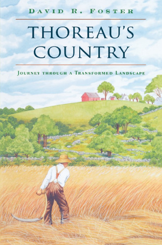 Thoreau’s Country: Journey through a Transformed Landscape
