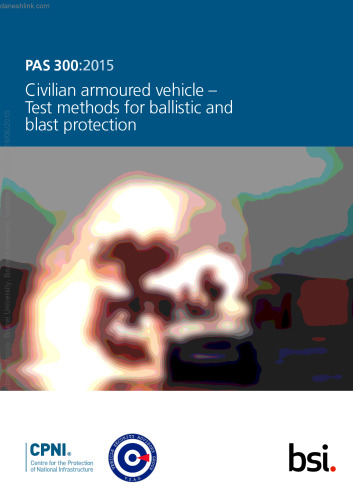 Civilian armoured vehicle. Test methods for ballistic and blast protection