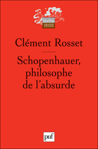 Schopenhauer, philosophe de l’absurde