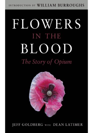 Flowers in the Blood  The Story of Opium