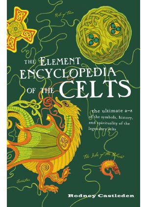 Element Encyclopedia of the Celts