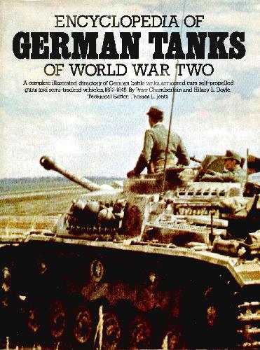 Encyclopedia Of German Tanks Of WW2