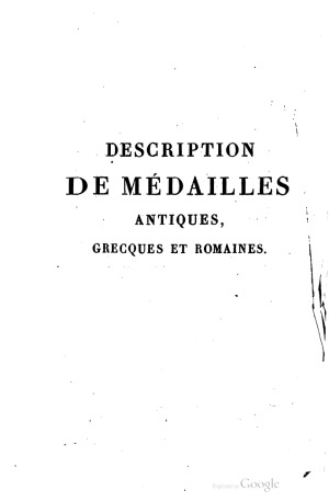Description de Medailles antiques grecques et romaines. Suppl.