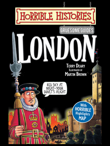 London (Horrible Histories Gruesome Guides)