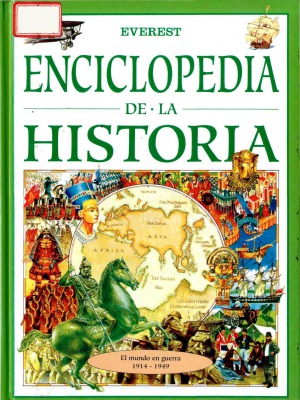 Enciclopedia de la Historia. El Mundo En Guerra