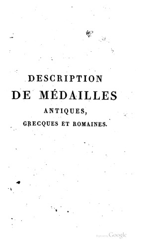 Description de Medailles antiques grecques et romaines. Suppl.