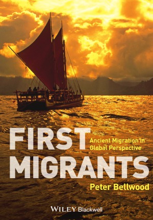 First Migrants  Ancient Migration in Global Perspective