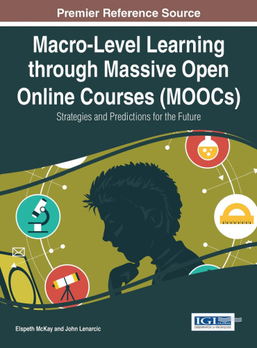 Macro-Level Learning through Massive Open Online Courses: Strategies and Predictions for the Future