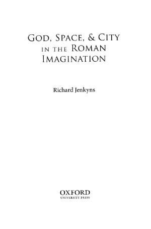 God, Space, and City in the Roman Imagination