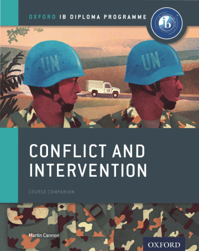 Conflict and Intervention: IB History Course Book: Oxford IB Diploma Program