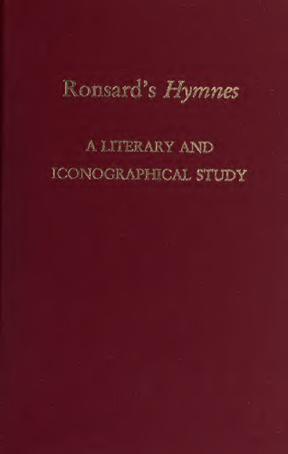 Ronsard’s Hymnes : a literary and iconographical study