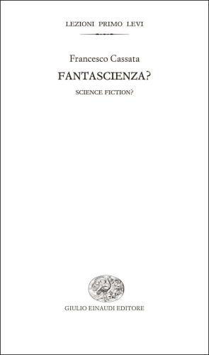 Fantascienza? = Science fiction?