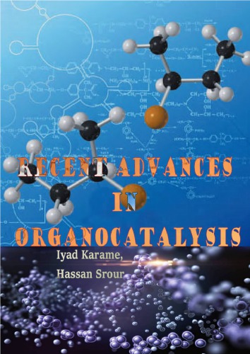 Recent Advances in Organocatalysis