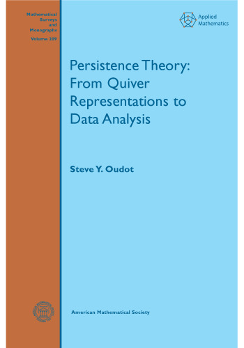 Persistence Theory: From Quiver Representations to Data Analysis