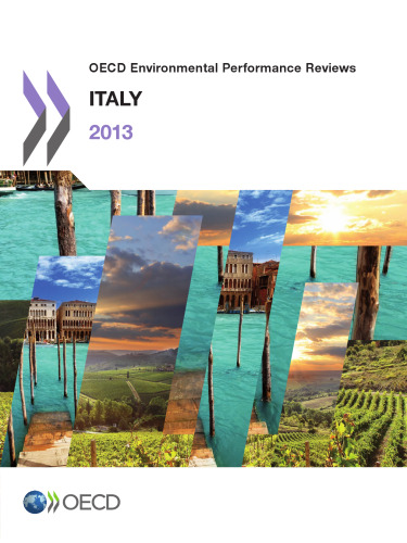 OECD environmental performance reviews. Italy 2013.