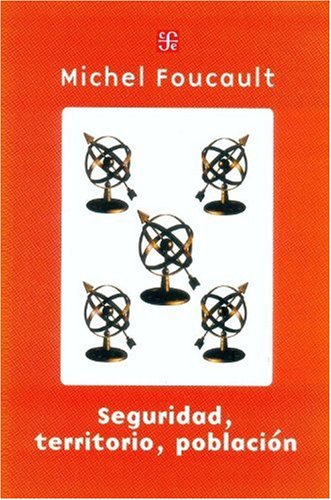 Seguridad, territorio, población. Curso en el Collège de France (1977-1978)