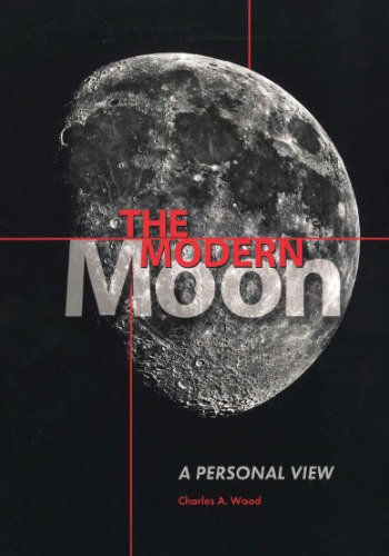 The Modern Moon: A Personal View