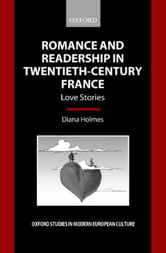 Romance and Readership in Twentieth-Century France: Love Stories