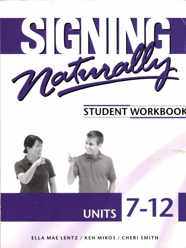 Signing Naturally Units 7-12