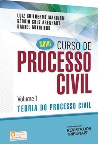 Novo Curso de Processo Civil - Teoria  do Processo Civil