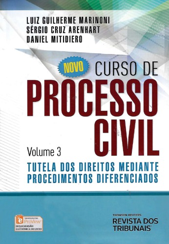 Novo Curso de Processo Civil - Tutela de Direitos Mediante Procedimentos Diferenciados