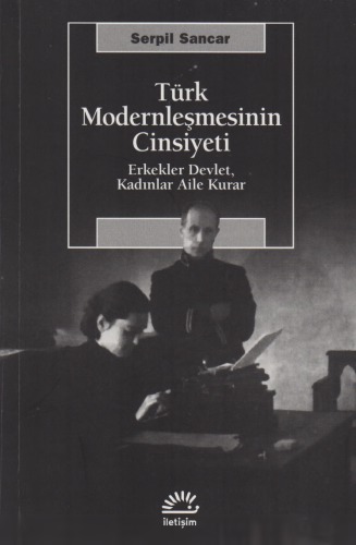 Türk Modernleşmesinin Cinsiyeti