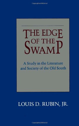 The Edge of the Swamp: A Study in the Literature and Society of the Old South