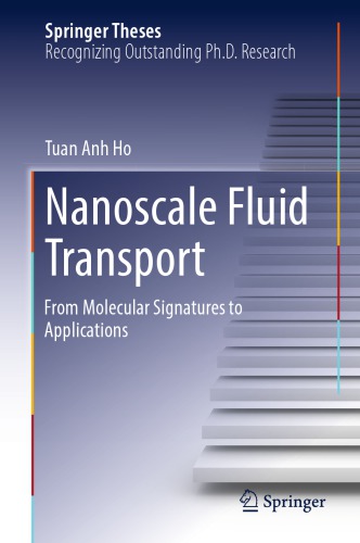 Nanoscale Fluid Transport: From Molecular Signatures to Applications