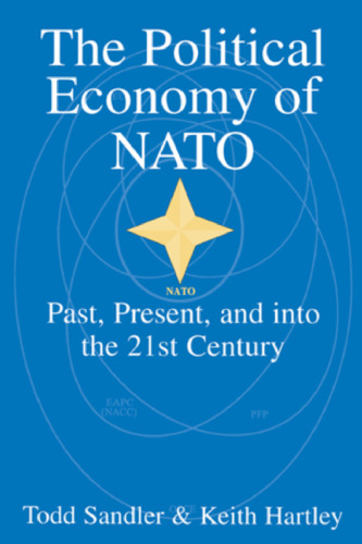 The Political Economy of NATO: Past, Present and into the 21st Century
