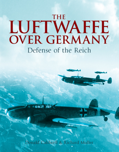 Luftwaffe Over Germany: Defense of the Reich