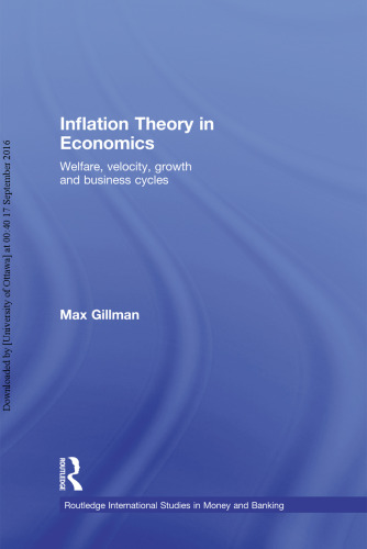 Inflation Theory in Economics: Welfare, Velocity, Growth and Business Cycles
