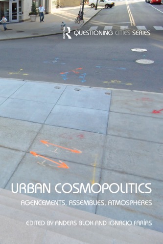 Urban Cosmopolitics: Agencements, Assemblies, Atmospheres