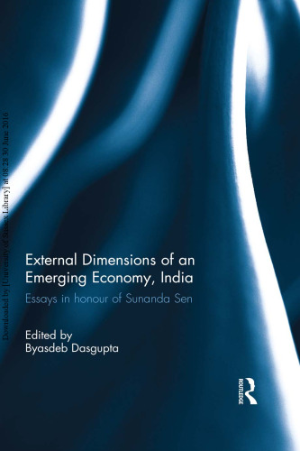 External Dimension of an Emerging Economy, India: Essays in Honour of Sunanda Sen