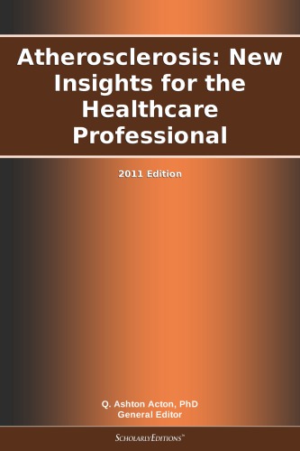Atherosclerosis : new insights for the healthcare professional