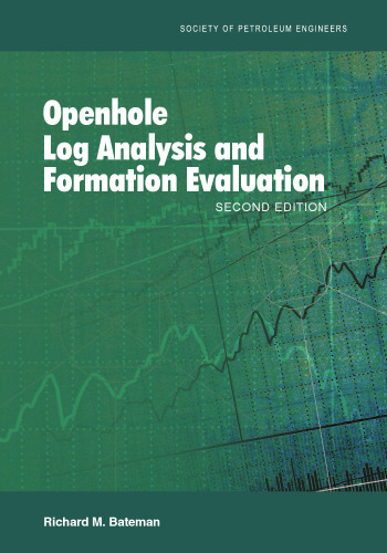 Openhole Log Analysis and Formation Evaluation