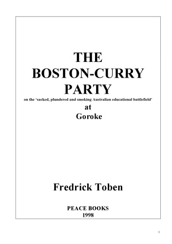The Boston-Curry Party. on the ’Sacked, Plundered and Smoking Australian Educational Battlefield’ at Goroke