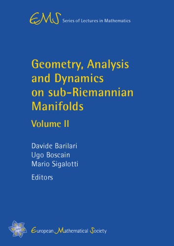 Geometry, Analysis and Dynamics on sub-Riemannian Manifolds - Volume II