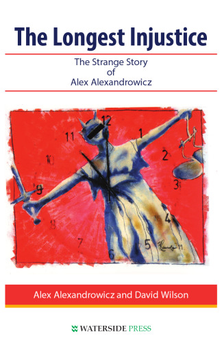 The Longest Injustice: The Strange Story of Alex Alexandrowicz