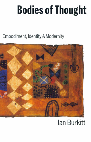 Bodies of Thought: Embodiment, Identity and Modernity