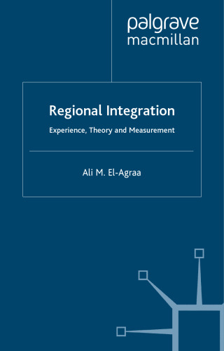 Regional Integration: Experience, Theory and Measurement