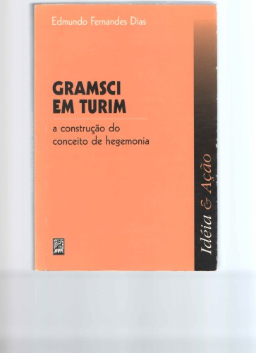 Gramsci em Turim: a construção do conceito de hegemonia