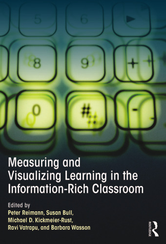 Measuring and Visualizing Learning in the Information-Rich Classroom