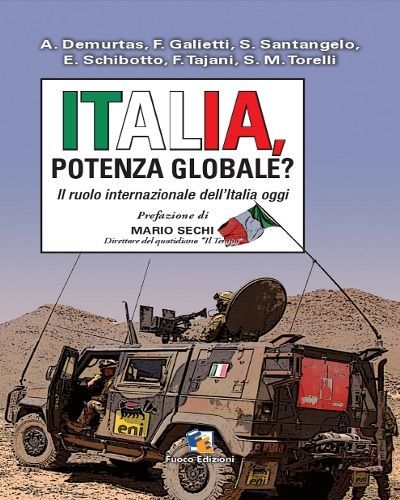 Italia, potenza globale Il ruolo internazionale dell'Italia oggi