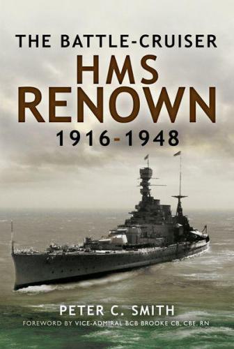 Battle-Cruiser HMS Renown 1916-1948